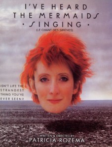 I've Heard the Mermaids Singing (1987)